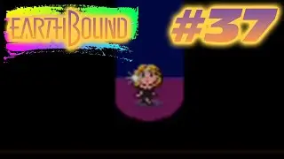 EarthBound Playthrough (Part 37)