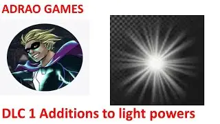 Hero or Villain DLC 1: New light-based powers