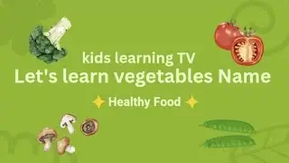 Vegetables Name for Kids | Learn Vegetables in Hindi & English | Kids Learning TV