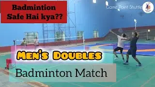 Badminton Safe Hai Kya? Men's Doubles 🏸🔥#match #badminton #game #sports #rally #youtube #smash #cock