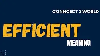 What Does efficient  Means || Meanings And Definitions With Example in ENGLISH