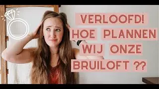 Bruiloft plannen | Wat moet ik regelen? | Aflevering 1: 12+ maanden