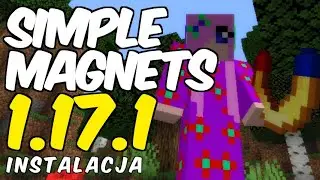 Jak zainstalować mody do Minecraft 1.17.1 - instalujemy Simple Magnets Mod (+ Forge)