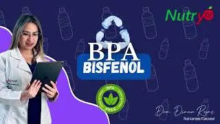 Nutricionista Diana Rojas Nutryfit; El BPA implicaciones en la salud