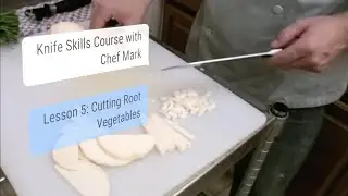 Knife Skills 101, Lesson #5: Cutting Root Vegetables