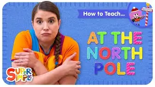 How To Teach the Super Simple Song 