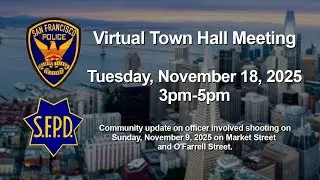 SFPD Virtual Town Hall November 18, 2025
