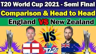 🏆ICC T20 World Cup 2021✅ England vs New Zealand Comparison🏆Head to Head🏆Semi-Final Eng vs NZ T20 WC
