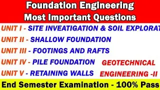 Foundation Engineering important questions, 16 mark questions for end semester examination, revision