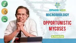 Opportunistic Mycoses | Mycology | DPADS | Dr Pronob Paul