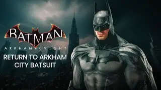 Return to Arkham City Batsuit Mod in Batman Arkham Knight