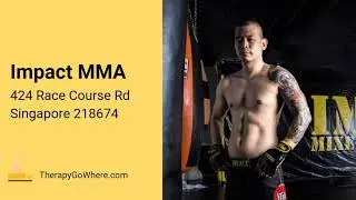 Impact MMA 424 Race Course Rd | Singapore Martial Arts School | TherapyGoWhere.com