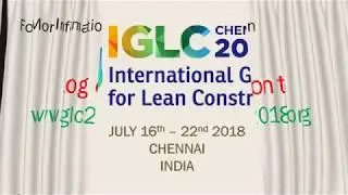 IGLC 2018 - International Group for Lean Construction