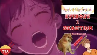 She wants to do IT?! Rent a Girlfriend Episode 1 Reaction + Discussion w/ TalkTimeAnime!
