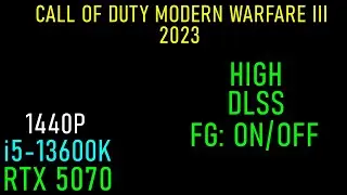 Call of Duty Modern Warfare III: RTX 5070 | 1440P