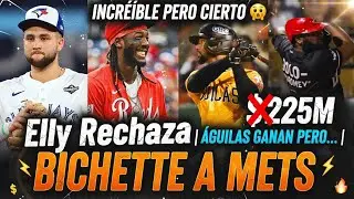 INCREÍBLE PERO CIERTO 🤯 Elly De La Cruz Rechaza $225M |Águilas GANAN PERO… | BICHETTE A METS