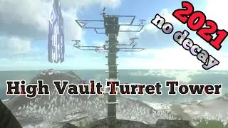 ARK MOBILE : New High Vault Turret Tower design | 2021 edition
