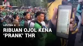 Ribuan Ojol Kena 'Prank' THR | Liputan 6