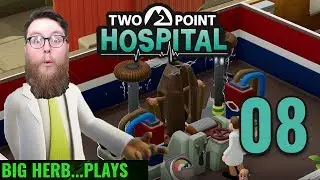 Two Point Hospital Lets Play - Ep 8 - MELT DOWNS - ITS MESSY!!!