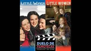 LITTLE WOMEN (1994 y 2019)