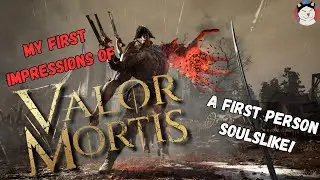 Будет ли хороша Soulslike от первого лица? &mdash; Мои первые впечатления от Valor Mortis