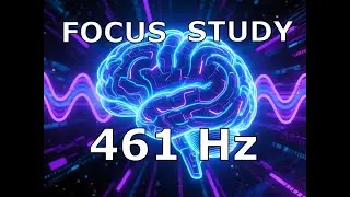 🔴 LIVE - 461 Hz Frequency &ndash; Study Music for Memory, Focus, Concentration & Mental Clarity