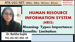 Human Resource Information System/ HRIS/ types/ Benefits/ Importance/ Limitations/ By Dr. Barkha