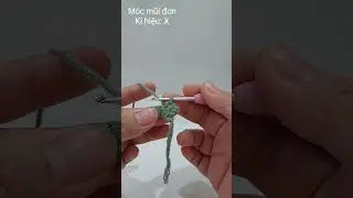 Hướng dẫn m&oacute;c mũi đơn trong đan m&oacute;c.