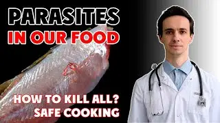 How to kill parasites in food? Heat treatment. Pickling, vinegar, smoking, microwave, freezing?