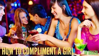 WHAT TO SAY TO A GIRL IN PORTUGUESE | HOW TO COMPLIMENT A GIRL IN BRAZIL