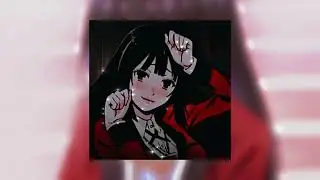 Lady Gaga - Poker Face (slowed) - Yumeko Jabami Kakegurui