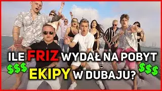 ILE FRIZ WYDAŁ NA POBYT EKIPY W DUBAJU #shorts