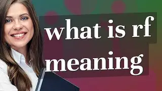 Rf | meaning of Rf