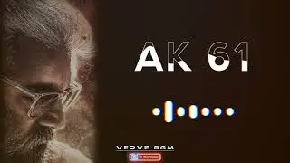 Thunivu Movie Bgm | AK 61 | Trending Bgm | Ringtone | Ajith Kumar | Chilla Song Promo | VERVE BGM