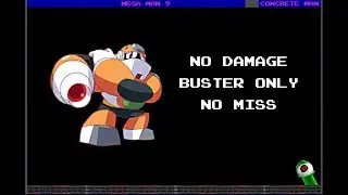 Mega Man 9 - Concrete Man (Buster Only, No Miss, No Damage)