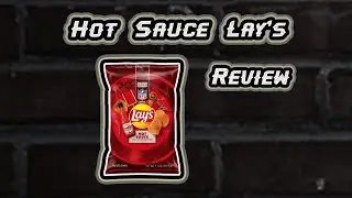 Hot Sauce Lay&rsquo;s Review - TNA Drinks Quickie Episode 98