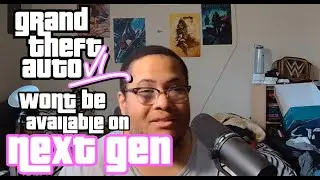 GTA 6 only for Current Gen