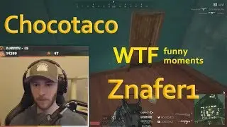 Chocotaco & Znafer1 | WTF PUBG Funny Moments