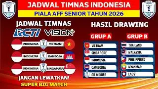 RESMI! Jadwal Timnas Indonesia - Indonesia vs Vietnam - Piala AFF Senior 2026 - Live RCTI
