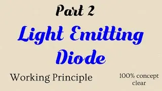 Working Principle of Light Emitting Diode || @ThePhysicsFamily