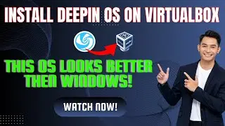 How to Install Deepin Linux OS on VirtualBox in Windows | Run Deepin OS on Virtual box