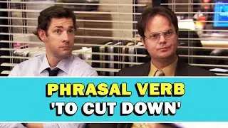 Phrasal Verb 'To Cut Down' Meaning