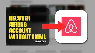 How To Recover Airbnb Account Without Email 2025 (2026)