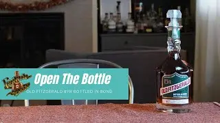 Open the Bottle - Old Fitzgerald 8 Year Bottled in Bond Decanter