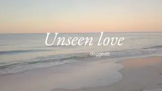 Unseen love (lyrics)                                               #love #calmsong #bts #myidols