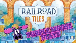 Игра Purple Moose Plays...Railroad Tiles (для одного игрока) - при поддержке Noble Knight Games.
