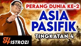 SEJARAH TINGKATAN 4 Bab 3 - Perang Asia Pasifik