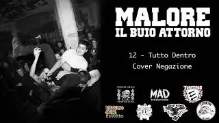 Malore - Tutto Dentro (Cover Negazione)
