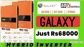 Galaxy Hybrid inverter max7200 6.2kw detailed review