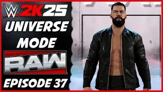 WWE 2K25 - Universe Mode - Raw Episode 37